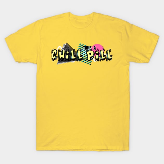 90s Chill Pill T-Shirt by ZeroRetroStyle